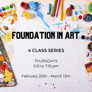 FOUNDATION IN ART- 02/20/25-03/13/25